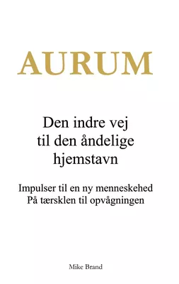 AURUM - Den indre vej til den åndelige hjemstavn
