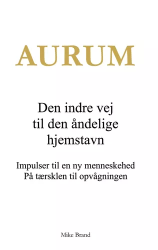 AURUM - Den indre vej til den åndelige hjemstavn