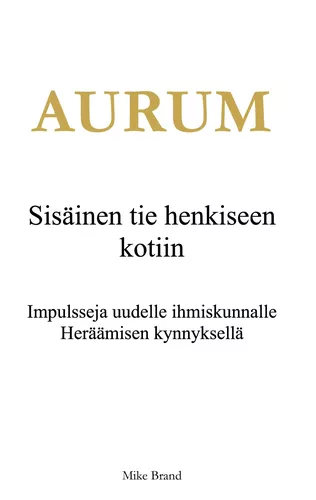 AURUM - Sisäinen tie henkiseen kotiin
