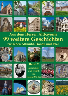 Aus dem Herzen Altbayerns     99 weitere Geschichten