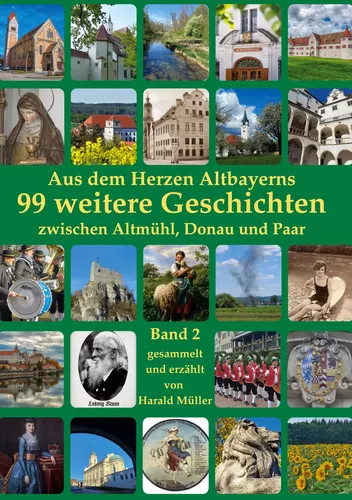 Aus dem Herzen Altbayerns     99 weitere Geschichten