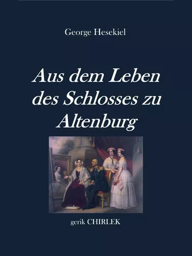 Aus dem Leben des Schlosses zu Altenburg