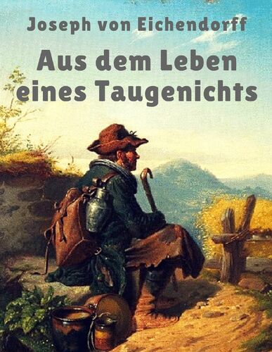 Aus Dem Leben Eines Taugenichts Zusammenfassung