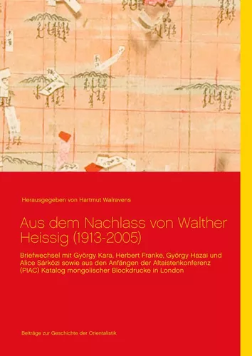Aus dem Nachlass von Walther Heissig (1913-2005)