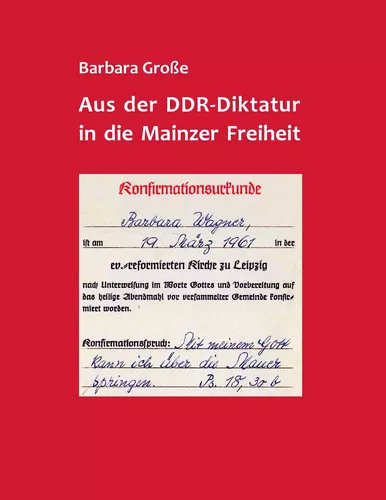 Aus der DDR-Diktatur in die Mainzer Freiheit