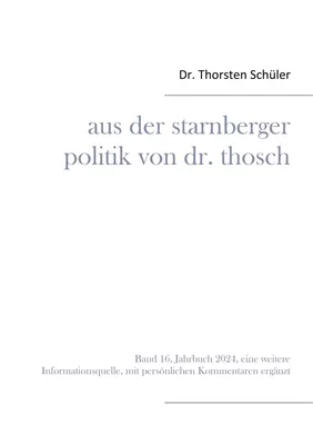 Aus der Starnberger Politik von Dr. Thosch