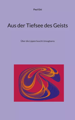 Aus der Tiefsee des Geists