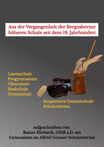 Aus der Vergangenheit der Bergzaberner höheren Schule seit dem 19. Jahrhundert