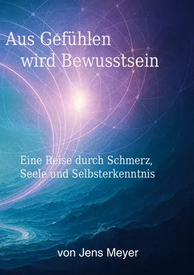 Aus Gefühlen wird Bewustsein