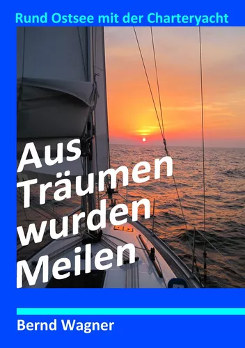 Aus Träumen wurden Meilen