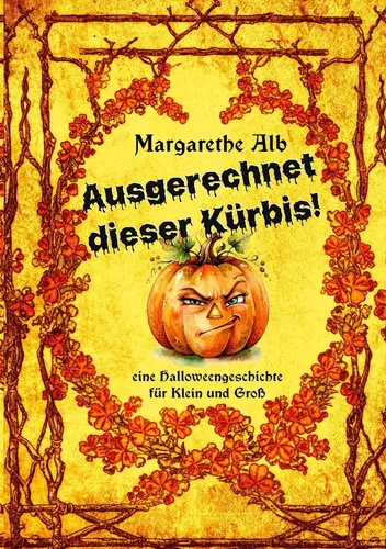Ausgerechnet dieser Kürbis!