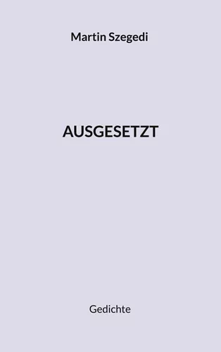 Ausgesetzt