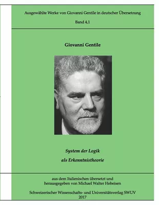 Ausgewählte Werke von Giovanni Gentile, Band 4.1
