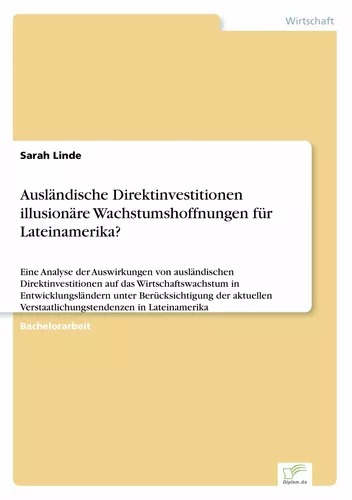 Ausländische Direktinvestitionen  illusionäre Wachstumshoffnungen für Lateinamerika?