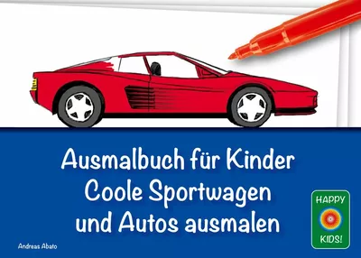 Ausmalbuch für Kinder - Coole Sportwagen und Autos ausmalen