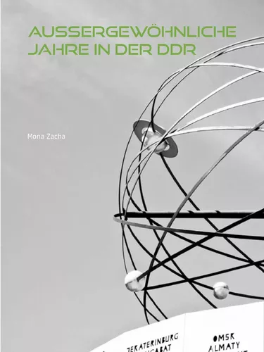 Außergewöhnliche Jahre in der DDR