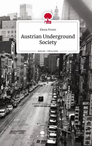 Austrian Underground Society. Life is a Story - story.one