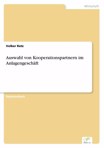 Auswahl von Kooperationspartnern im Anlagengeschäft