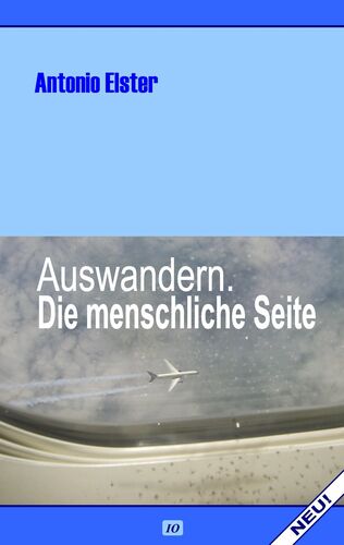 Auswandern. Die menschliche Seite