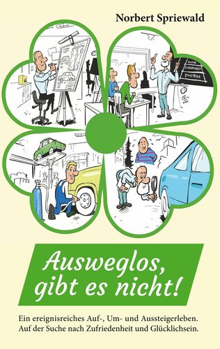 Ausweglos, gibt es nicht!