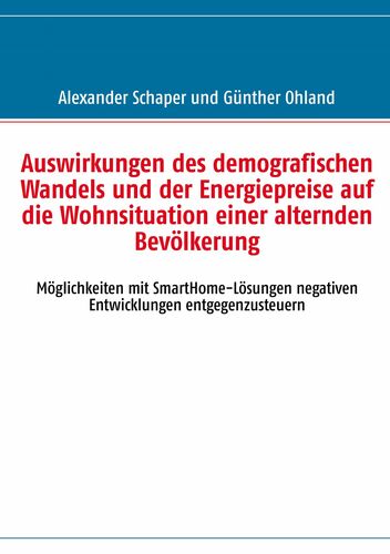 Auswirkungen des demografischen Wandels und der Energiepreise auf die Wohnsituation einer alternden Bevölkerung