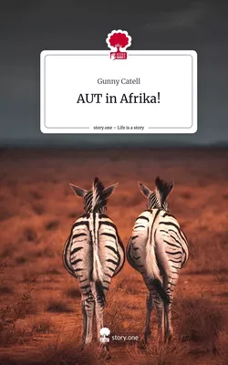 AUT in Afrika!. Life is a Story - story.one