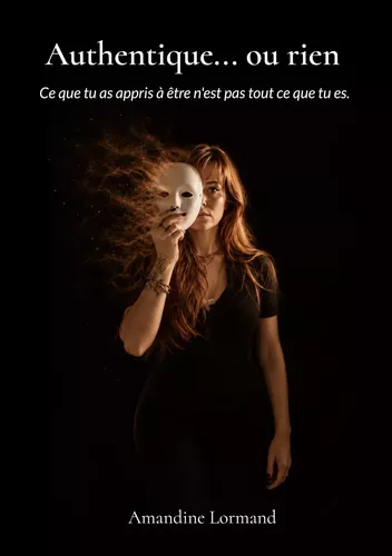 Authentique... ou rien