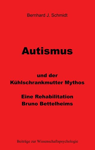 Autismus und der Kühlschrankmutter Mythos