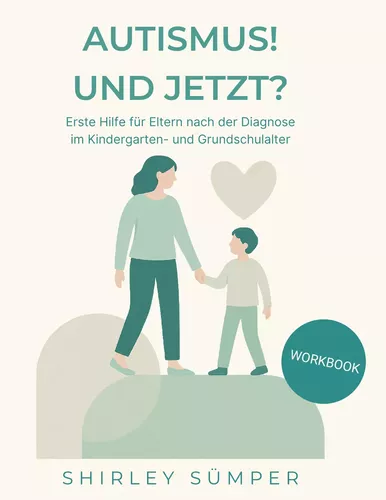 Autismus! Und jetzt?