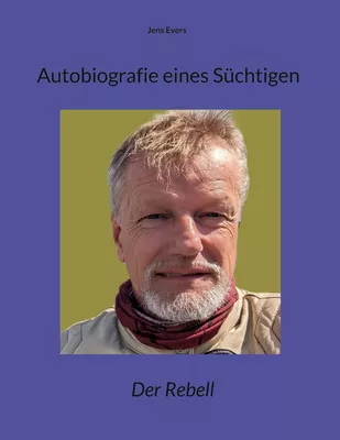 Autobiografie eines Süchtigen