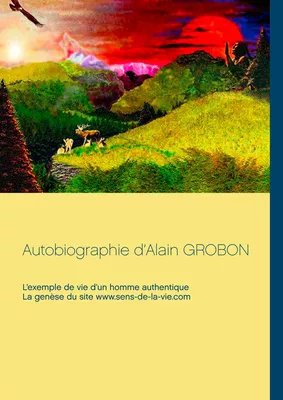 Autobiographie d’Alain Grobon