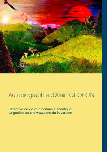 Autobiographie d’Alain Grobon