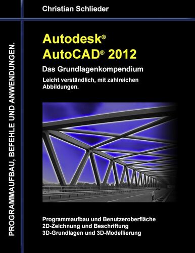 Autodesk Autocad 2012 Das Grundlagenkompendium