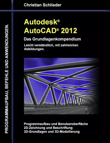 Autodesk AutoCAD 2012 - Das Grundlagenkompendium