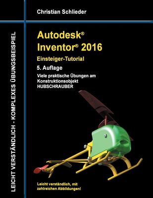 Autodesk Inventor 2016 - Einsteiger-Tutorial Hubschrauber