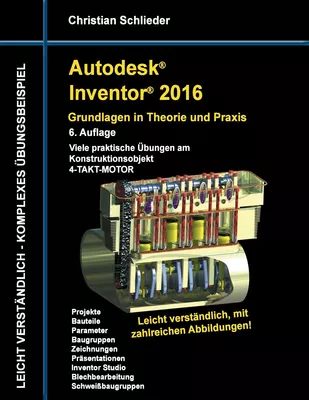 Autodesk Inventor 2016 - Grundlagen in Theorie und Praxis