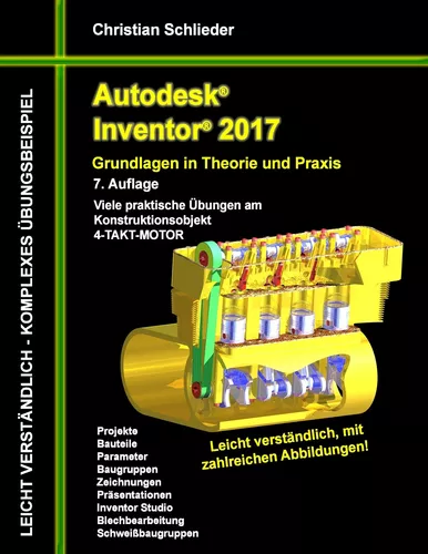 Autodesk Inventor 2017 - Grundlagen in Theorie und Praxis