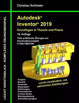 Autodesk Inventor 2019 - Grundlagen in Theorie und Praxis