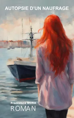 Autopsie d'un Naufrage