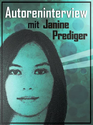 Autoreninterview mit Janine Prediger
