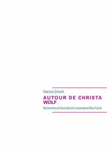 AUTOUR DE CHRISTA WOLF