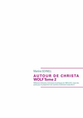 Autour de Christa Wolf Tome 2