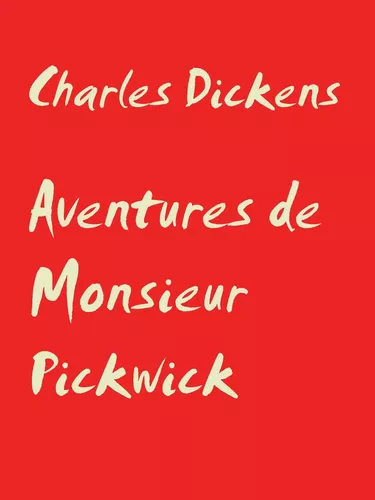 Aventures de Monsieur Pickwick