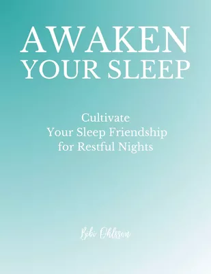 Awaken Your Sleep