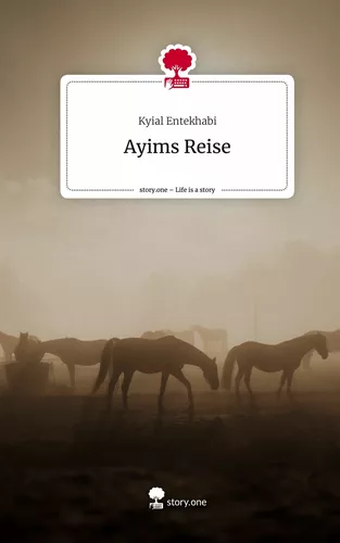 Ayims Reise. Life is a Story - story.one