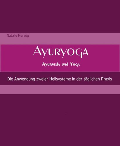 AyurYoga Ayurveda und Yoga
