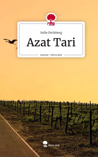 Azat Tari. Life is a Story - story.one