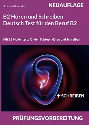 B2 Hören und Schreiben Deutsch Test für den Beruf B2
