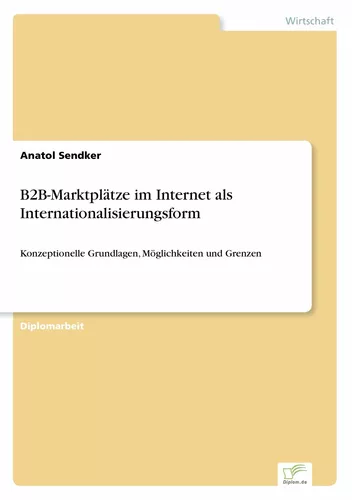 B2B-Marktplätze im Internet als Internationalisierungsform