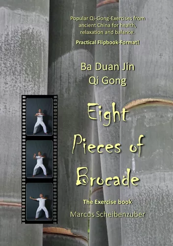 Ba Duan Jin Qi Gong - Eight Pieces of Brocade